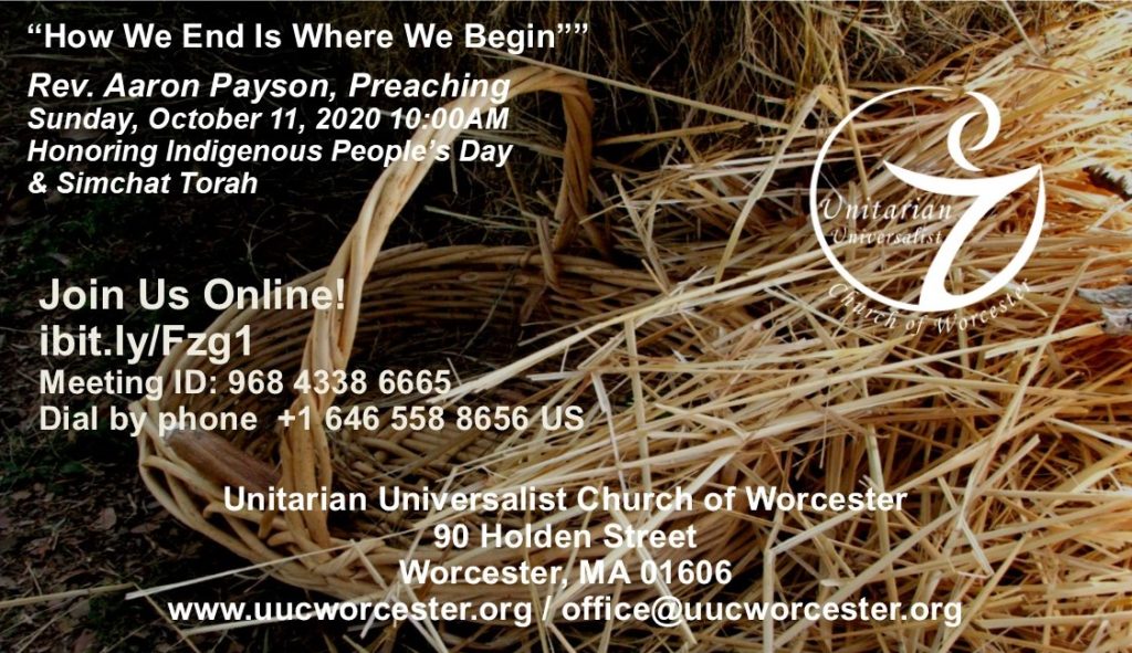 Image showing hay and a woven basket with text details of upcoming Worship service on October 11 titled How we end is where we begin, reverend aaron payson preaching.