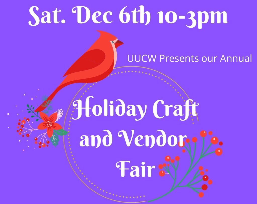 annual holiday craft and vendor sale at uu church of worcester on 12-6-25 10-3pm